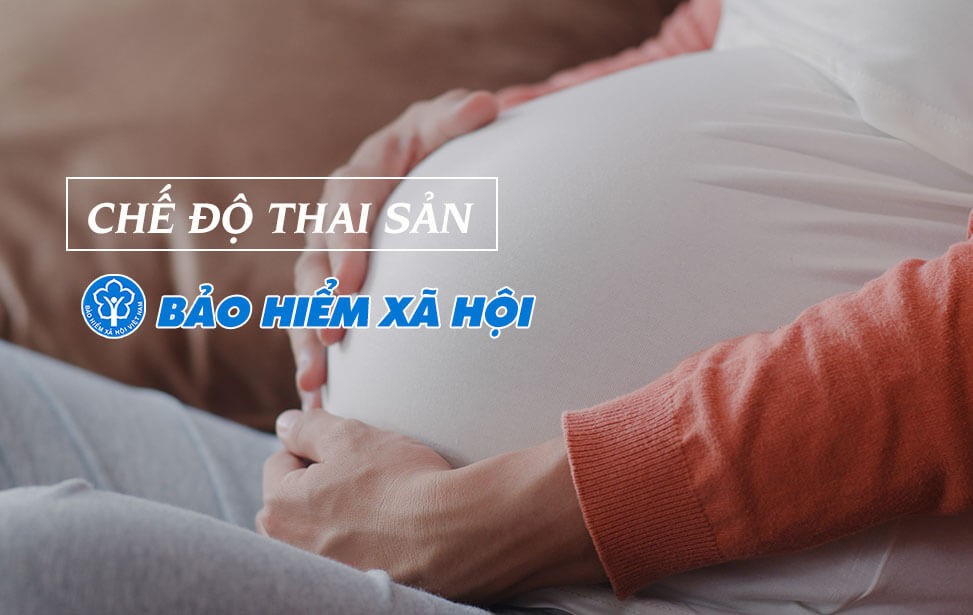 Chế độ thai sản bảo hiểm xã hội năm 2025